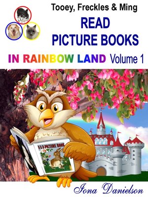 cover image of Tooey, Freckles & Ming Read Picture Books In Rainbow Land Volume 1